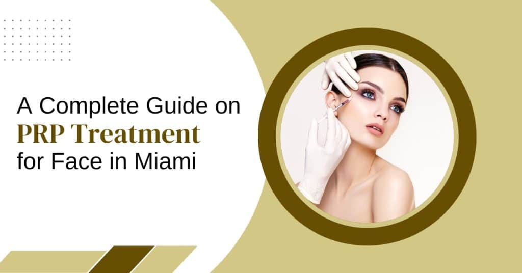 PRP-treatment-for-face-in-Miami